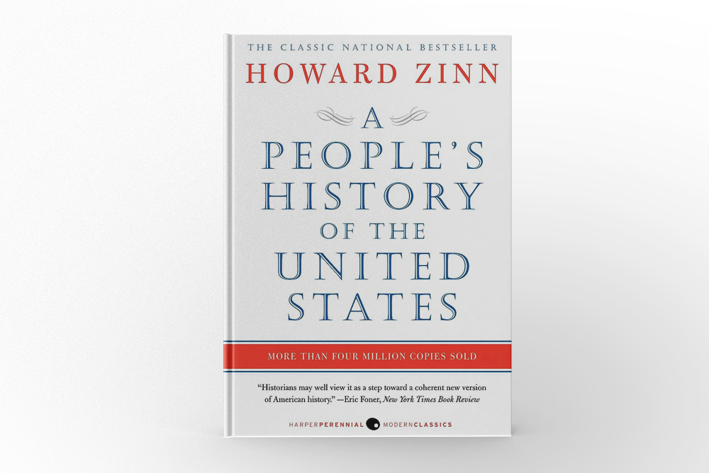 A People’s History of the United States by Howard Zinn