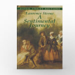 A Sentimental Journey Through France and Italy by Laurence Sterne