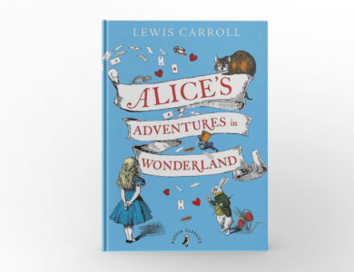 Alice’s Adventures in Wonderland by Lewis Carroll