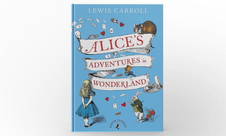 Alice’s Adventures in Wonderland by Lewis Carroll