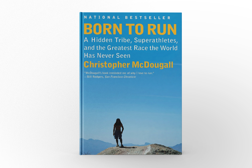 Born to Run by Christopher McDougall