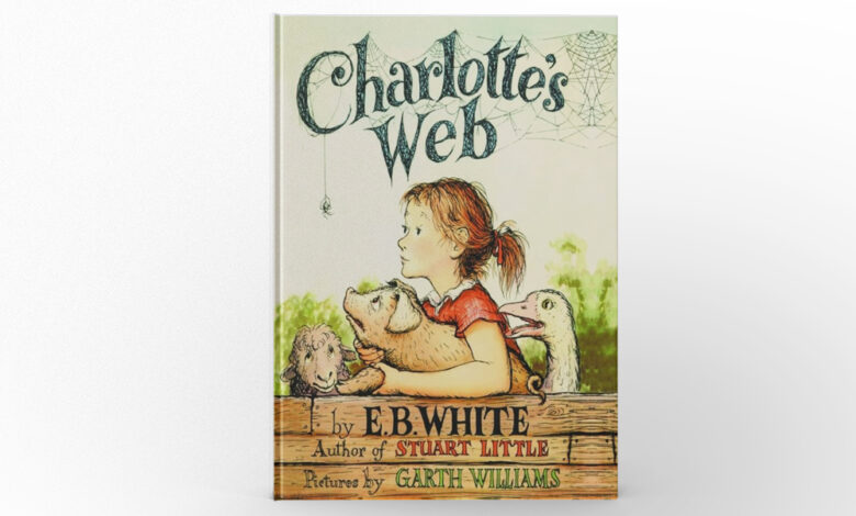 Charlotte’s Web by E.B. White