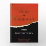 Crime and Punishment by Fyodor Dostoevsky