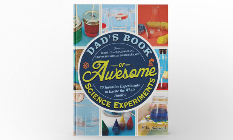 Dad’s Book of Awesome Projects by Mike Adamick