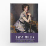 Daisy Miller by Henry James