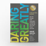 Daring Greatly by Brené Brown