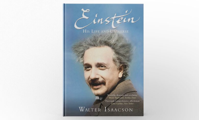 Einstein His Life and Universe by Walter Isaacson