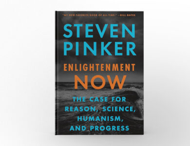 Enlightenment Now by Steven Pinker