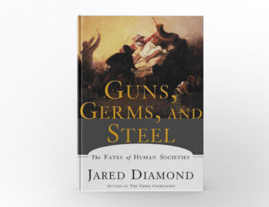 Guns, Germs, and Steel by Jared Diamond