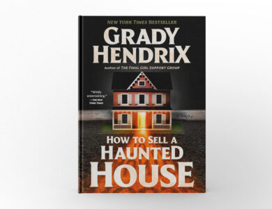 How to Sell a Haunted House by Grady Hendrix