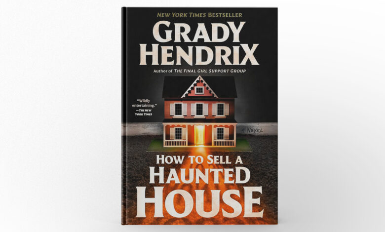 How to Sell a Haunted House by Grady Hendrix