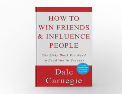 How to Win Friends and Influence People by Dale Carnegie