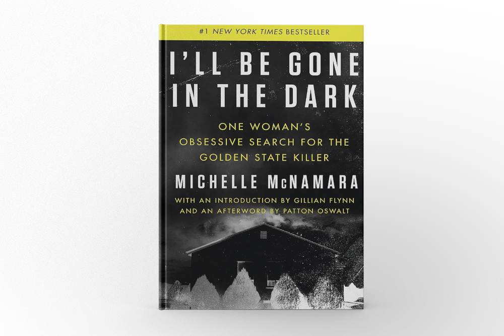 I’ll Be Gone in the Dark by Michelle McNamara