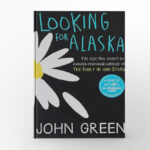 Looking for Alaska by John Green