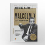 Malcolm X A Life of Reinvention by Manning Marable