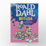 Matilda by Roald Dahl