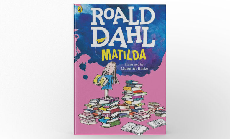 Matilda by Roald Dahl