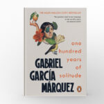 One Hundred Years of Solitude by Gabriel García Márquez