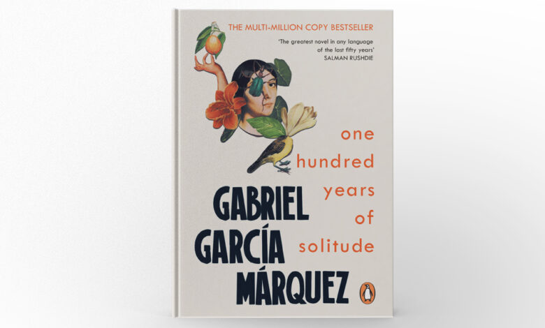 One Hundred Years of Solitude by Gabriel García Márquez