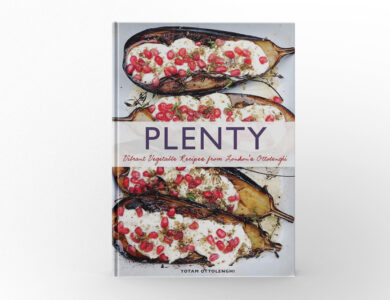 Plenty Vibrant Vegetable Recipes from London’s Ottolenghi by Yotam Ottolenghi