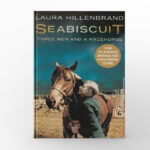 Seabiscuit by Laura Hillenbrand