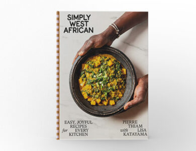 Simply West African Easy, Joyful Recipes for Every Kitchen by Pierre Thiam