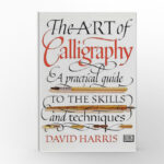 The Art of Calligraphy by David Harris