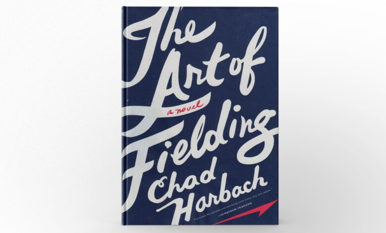 The Art of Fielding by Chad Harbach