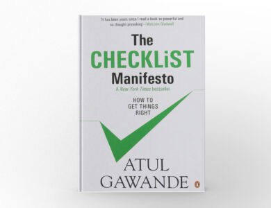 The Checklist Manifesto How to Get Things Right by Atul Gawande