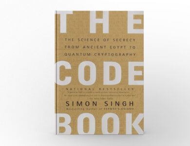 The Code Book: The Science of Secrecy from Ancient Egypt to Quantum Cryptography by Simon Singh