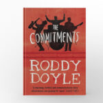 The Commitments by Roddy Doyle