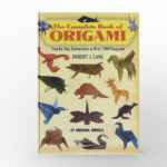 The Complete Book of Origami by Robert J. Lang