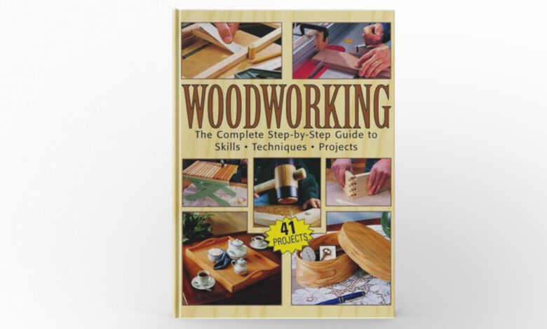 The Complete Book of Woodworking by Tom Carpenter