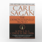 The Demon-Haunted World: Science as a Candle in the Dark by Carl Sagan