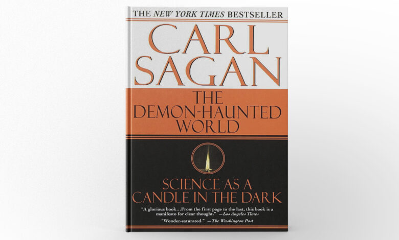 The Demon-Haunted World: Science as a Candle in the Dark by Carl Sagan