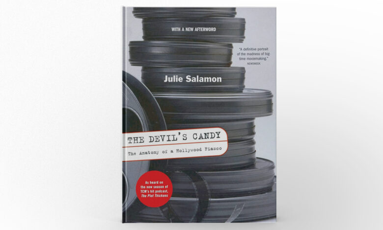 The Devil’s Candy The Anatomy of a Hollywood Fiasco by Julie Salamon