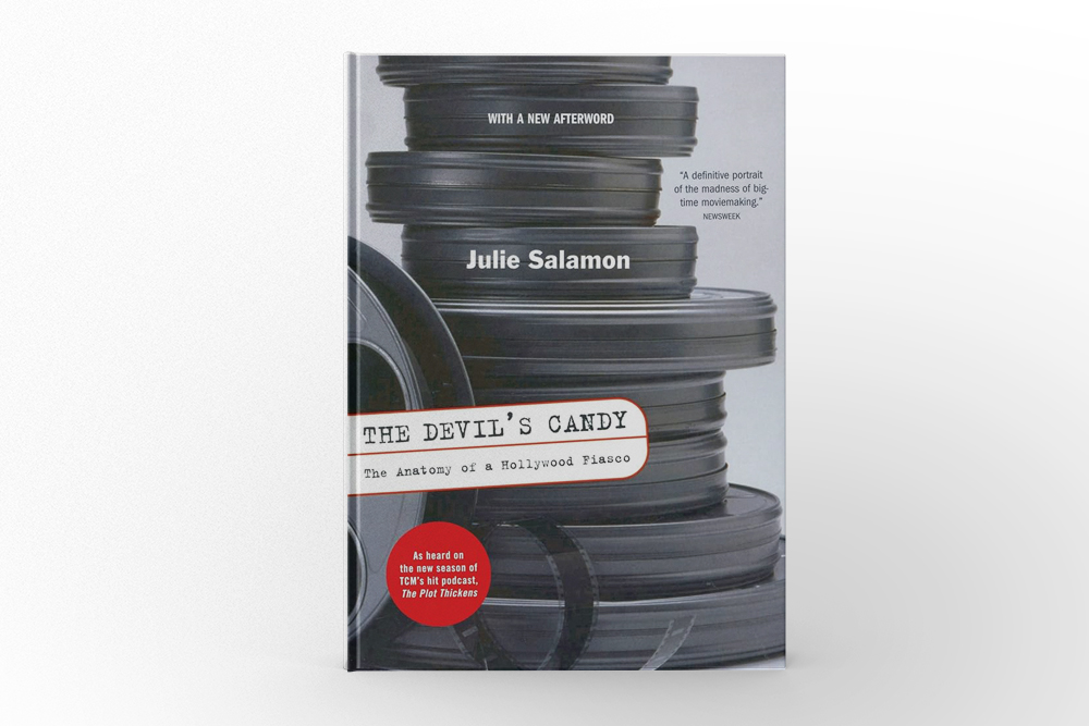 The Devil’s Candy The Anatomy of a Hollywood Fiasco by Julie Salamon