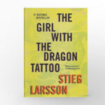 The Girl with the Dragon Tattoo by Stieg Larsson