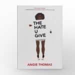 The Hate U Give by Angie Thomas