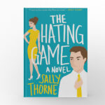 The Hating Game by Sally Thorne