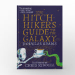 The Hitchhiker’s Guide to the Galaxy by Douglas Adams