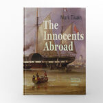 The Innocents Abroad by Mark Twain