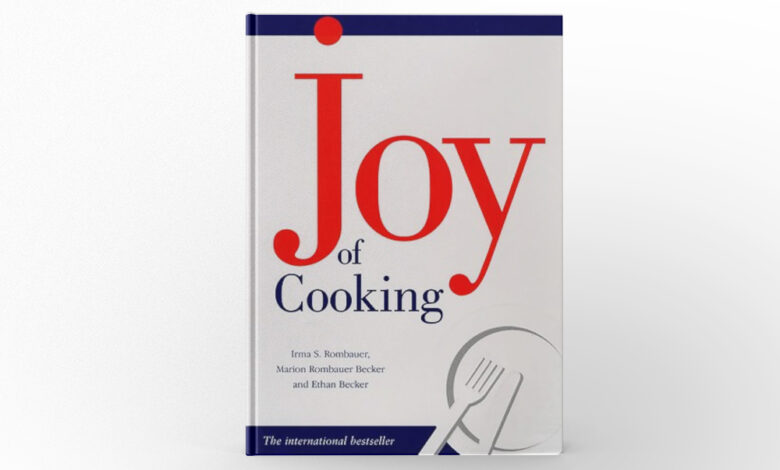 The Joy of Cooking by Irma S. Rombauer, Marion Rombauer Becker, and Ethan Becker