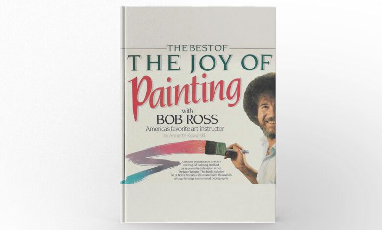 The Joy of Painting by Bob Ross