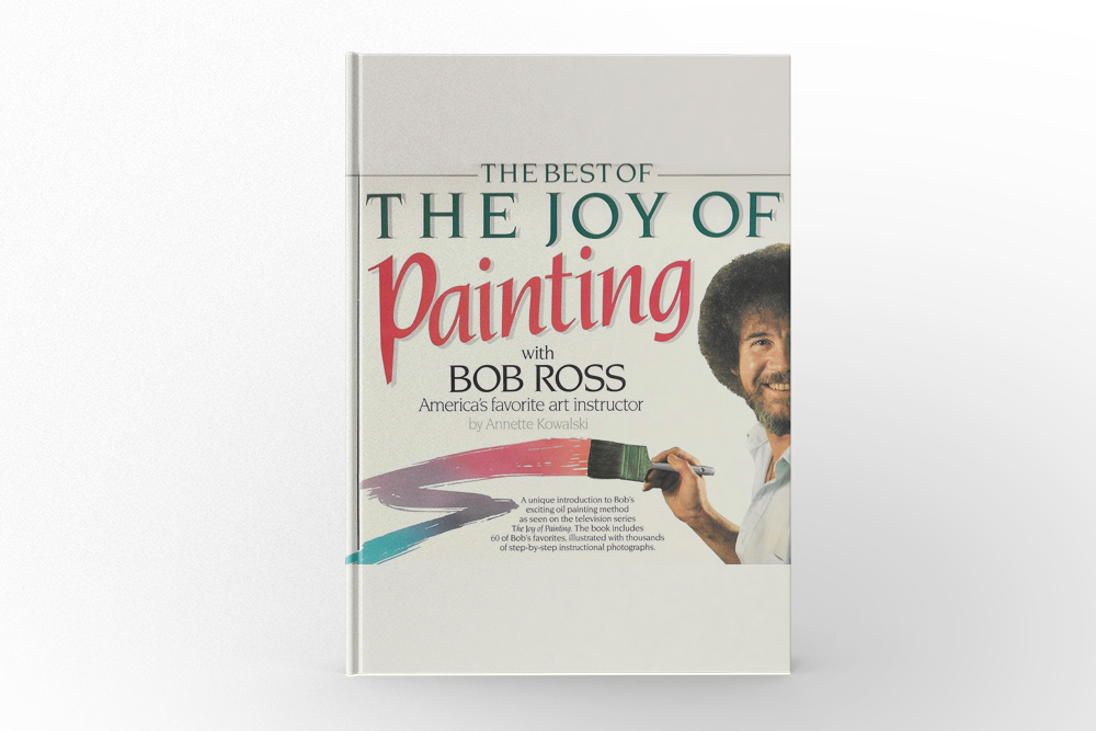 The Joy of Painting by Bob Ross