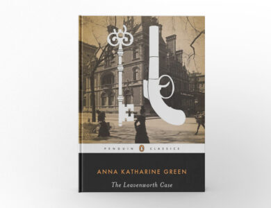 The Leavenworth Case by Anna Katharine Green