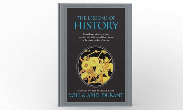 The Lessons of History by Will & Ariel Durant