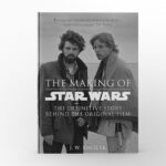 The Making of Star Wars by J.W. Rinzler]