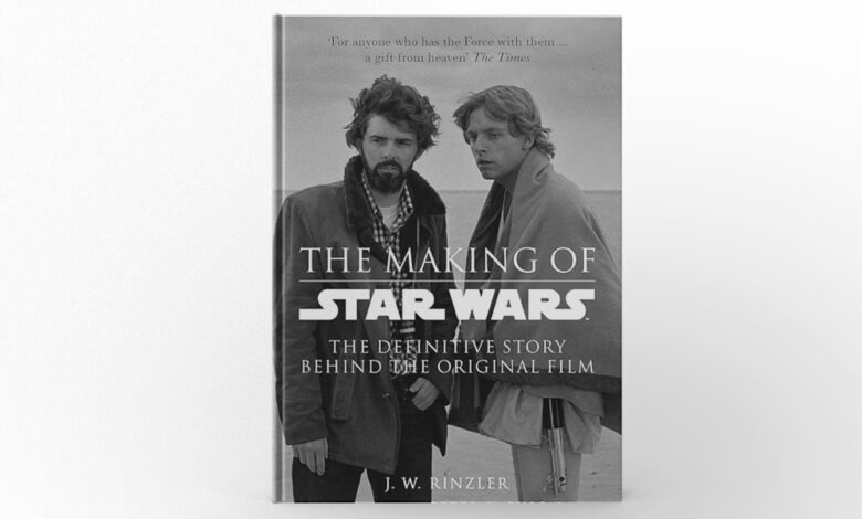 The Making of Star Wars by J.W. Rinzler]