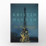 The Nightingale by Kristin Hannah